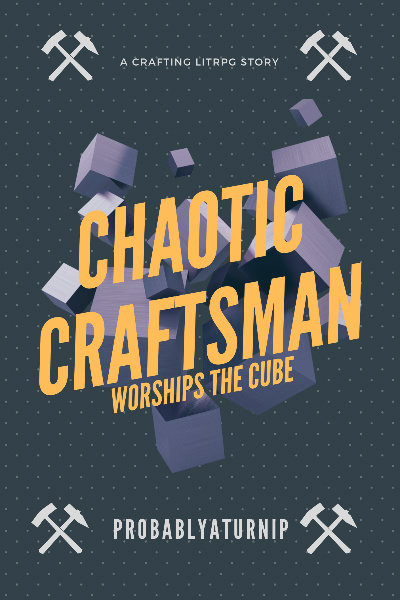 Chaotic Craftsman Worships the Cube