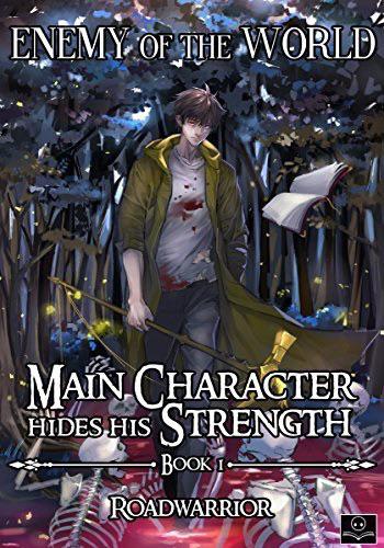 Main Character Hides His Strength